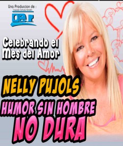 Nelly Pujols nos dice que “Humor sin hombre no dura”
