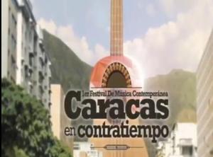El 27 de julio comienza el primer festival de “Caracas en Contratiempo” (Cronograma + Videos)