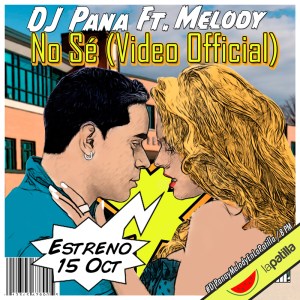 ¡Pronto! DJ Pana y la bellísima Melody estrenan su video por lapatilla