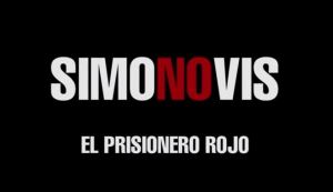 Caso Simonovis: “El Prisionero Rojo” (Video)