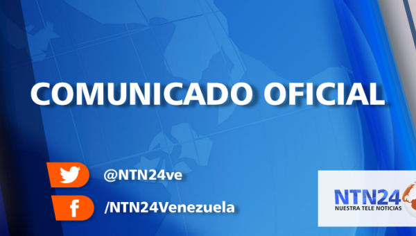 ntn24_comunicado_oficial