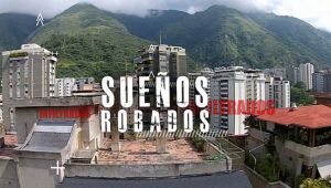 Programa español “Infiltrados” muestra la Venezuela de “los sueños robados”