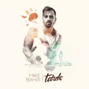 ¡Con entusiasmo y buena vibra! Mike Bahía nos presenta su nuevo tema “Tarde” (Video)