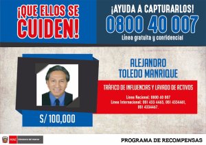 Perú ofrece recompensa de 30.000 dólares para capturar a expresidente Toledo