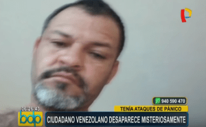 Denuncian la misteriosa desaparición de un venezolano en Perú (video)