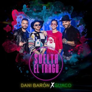 Dani Baron estrena Feat con Guaco (Video)