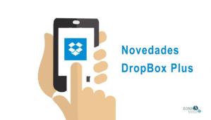 Víctor Ramos: Novedades Dropbox Plus