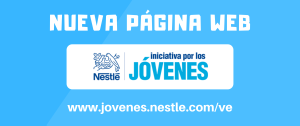 Nestlé Venezuela estrena nuevo portal de Iniciativa por los Jóvenes