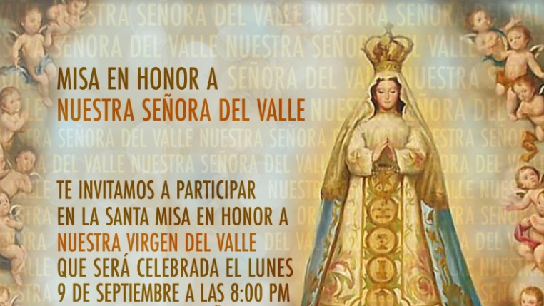 Celebrarán Misa en honor a Nuestra Señora del Valle en Doral