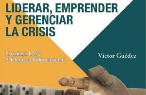 Víctor Guédez publica nuevo libro  sobre liderazgo, gerencia y emprendimiento