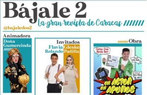 “Bájale 2”, la Gran Revista cultural de Caracas en su primera edición cierra con broche de oro el 2019
