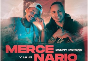 Danny Moreno & La 13 celebran el éxito de su tema “El Mercenario”