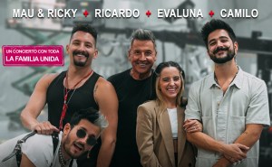 ¡Imperdible! Mau & Ricky, Evaluna, Camilo y Ricardo Montaner en concierto
