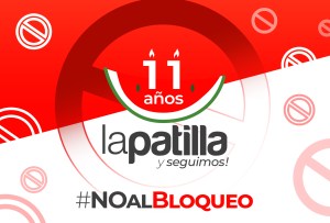 LaPatilla: Hoy es nuestro décimo primer aniversario