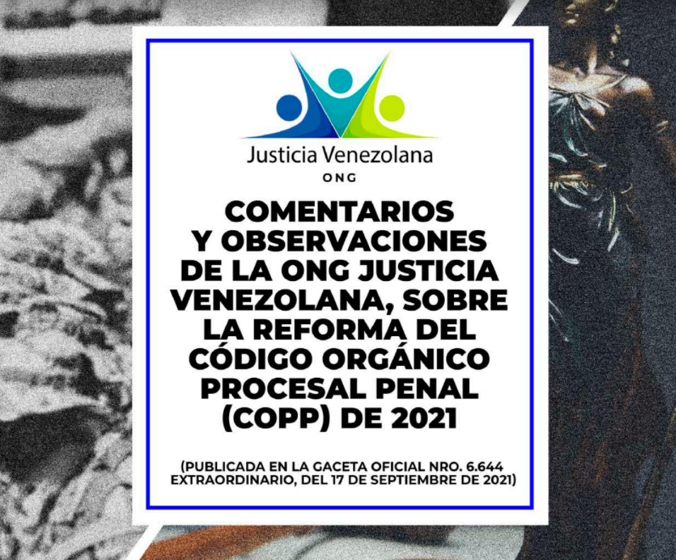 ONG Justicia Venezolana: reforma del Código Orgánico Procesal Penal es superficial e insuficiente
