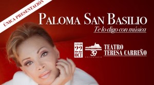 “Te lo digo con música”: Paloma San Basilio llega a Venezuela