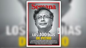 Semana: Los 100 días del presidente Gustavo Petro en el poder