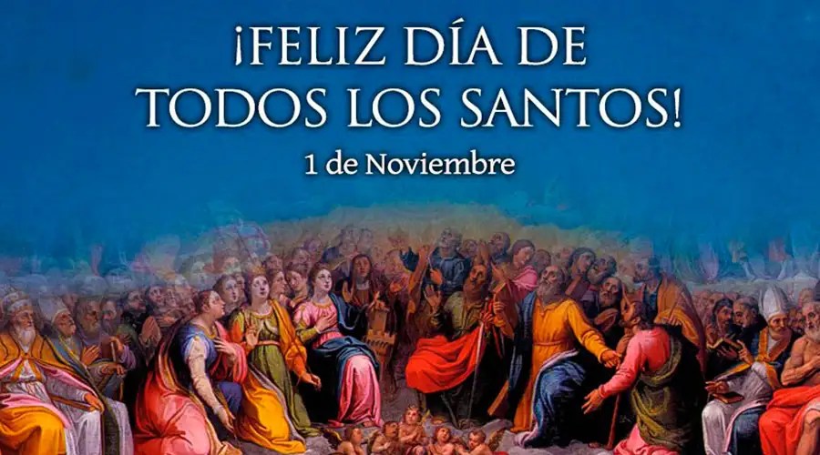 Día de Todos los Santos: origen, significado y por qué se celebra el #1Nov