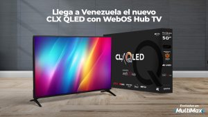Llega a Venezuela el nuevo CLX QLED con WebOS Hub TV