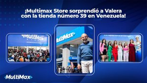 ¡Multimax Store sorprendió a Valera con la tienda número 39 en Venezuela!
