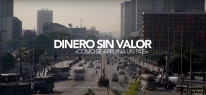 “Dinero sin valor”, el documental que expone las consecuencias de la inflación en Venezuela